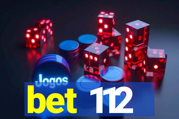 bet 112