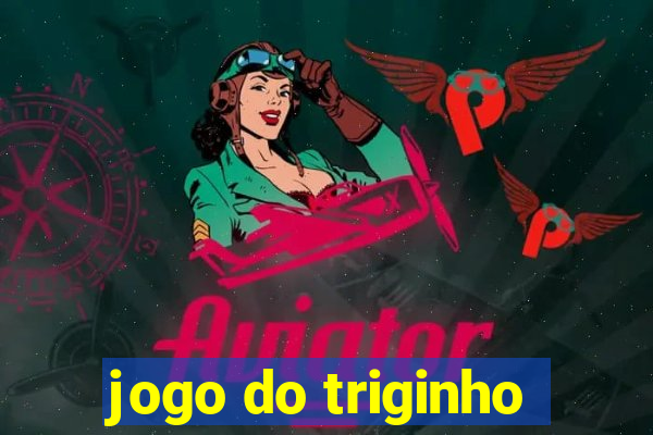 jogo do triginho