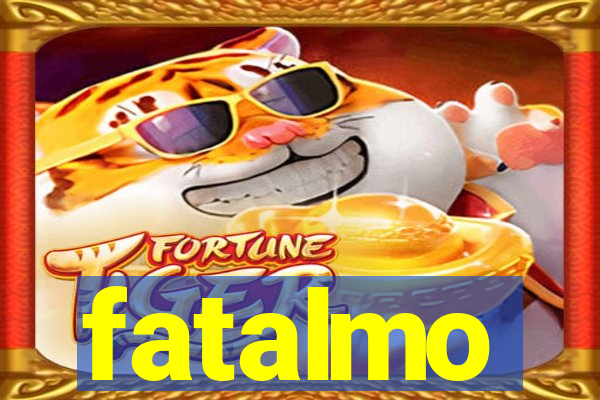 fatalmo