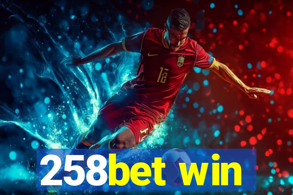 258bet win