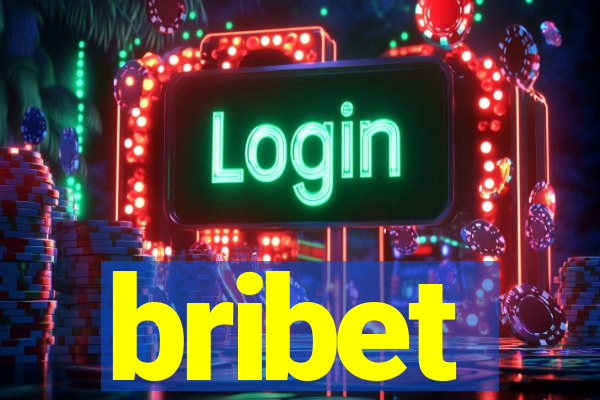 bribet