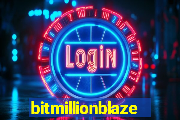 bitmillionblaze