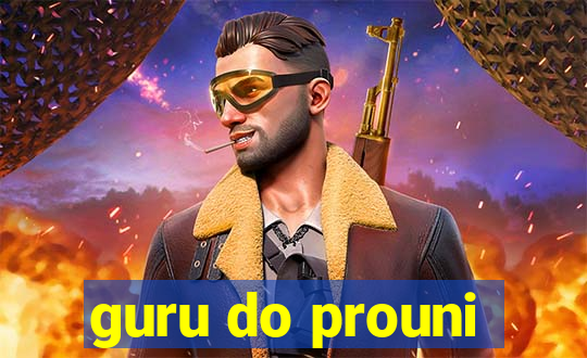 guru do prouni