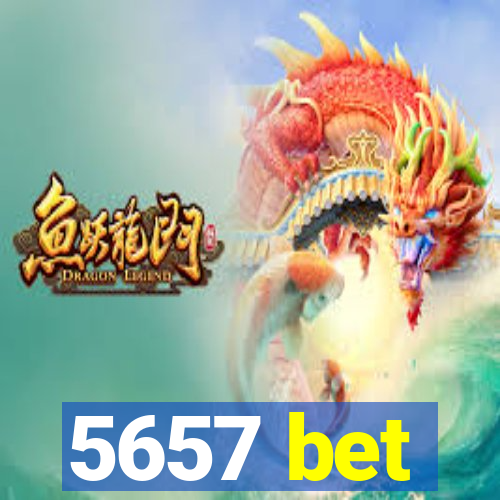 5657 bet